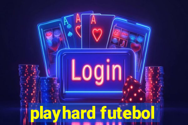 playhard futebol